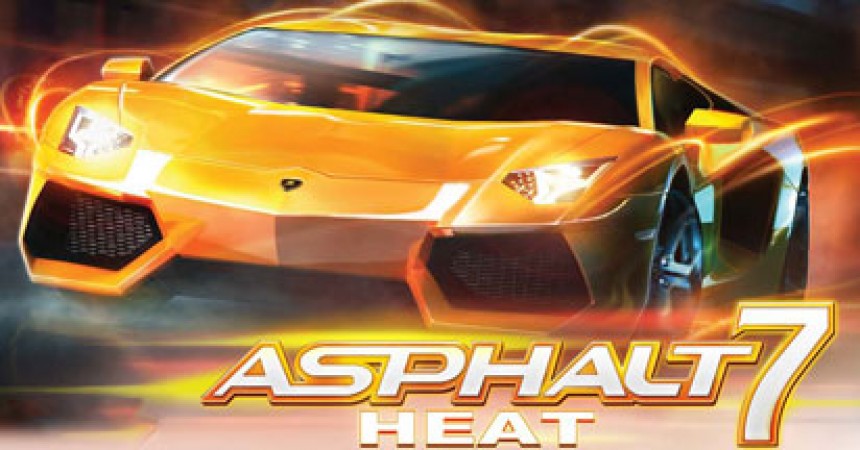 Asphalt 7 Heat: A Quick Review Asphalt 7 Heat: A Quick Review