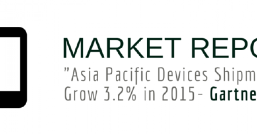 Gartner Says Asia Pacific Devices Shipments To Grow 3.2 Percent In 2015 Gartner Says Asia Pacific Devices Shipments To Grow 3.2 Percent In 2015