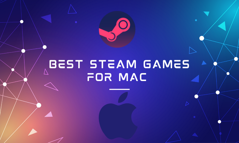 Best Steam Games for Mac M2