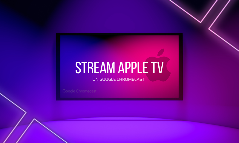 how to cast apple tv to chromecast