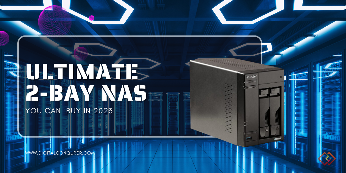 The Best 2bay NAS To Buy In 2024 The Ultimate Guide Digital Conqueror