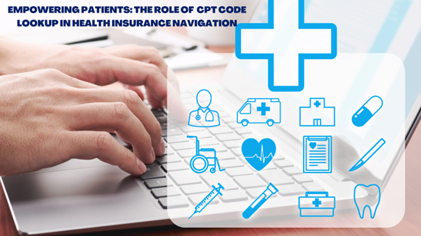 Empowering Patients: The Role of CPT Code Lookup in Health Insurance ...